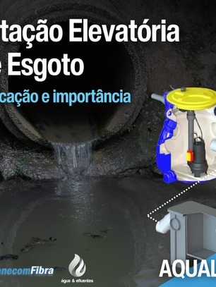 Estação Elevatória de Esgoto: aplicação e importância
