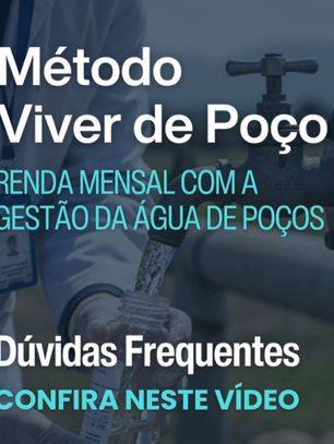 Método Viver de Poço: Dúvidas frequentes sobre renda mensal com a gestão da água de poços