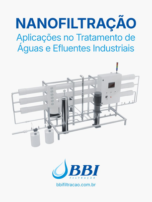 Nanofiltração - Aplicações no Tratamento de Águas e Efluentes Industriais