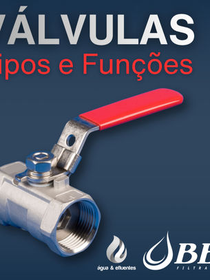 Válvulas - Tipos e Funções