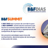 A B&F DIAS promove o B&F Summit, um encontro técnico com foco em tratamento de águas, reúso, tecnologias emergentes e lodo