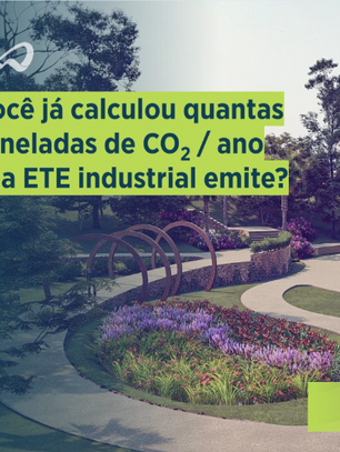 Você já calculou qual é a emissão de Gases de Efeito Estufa (GEE) na sua ETE?