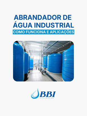 Abrandador de Água Industrial - Como funciona e aplicações