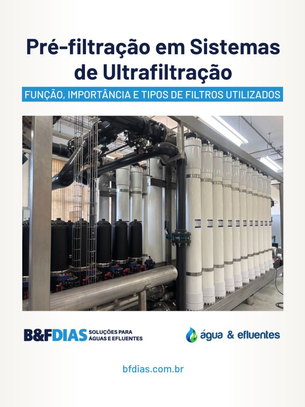 Pré-filtração em Sistemas de Ultrafiltração: Função, importância e tipos de filtros utilizados
