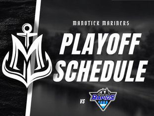 Manotick Mariners Announce Round 1 Playoff Schedule vs. Paugan Falls Rapids