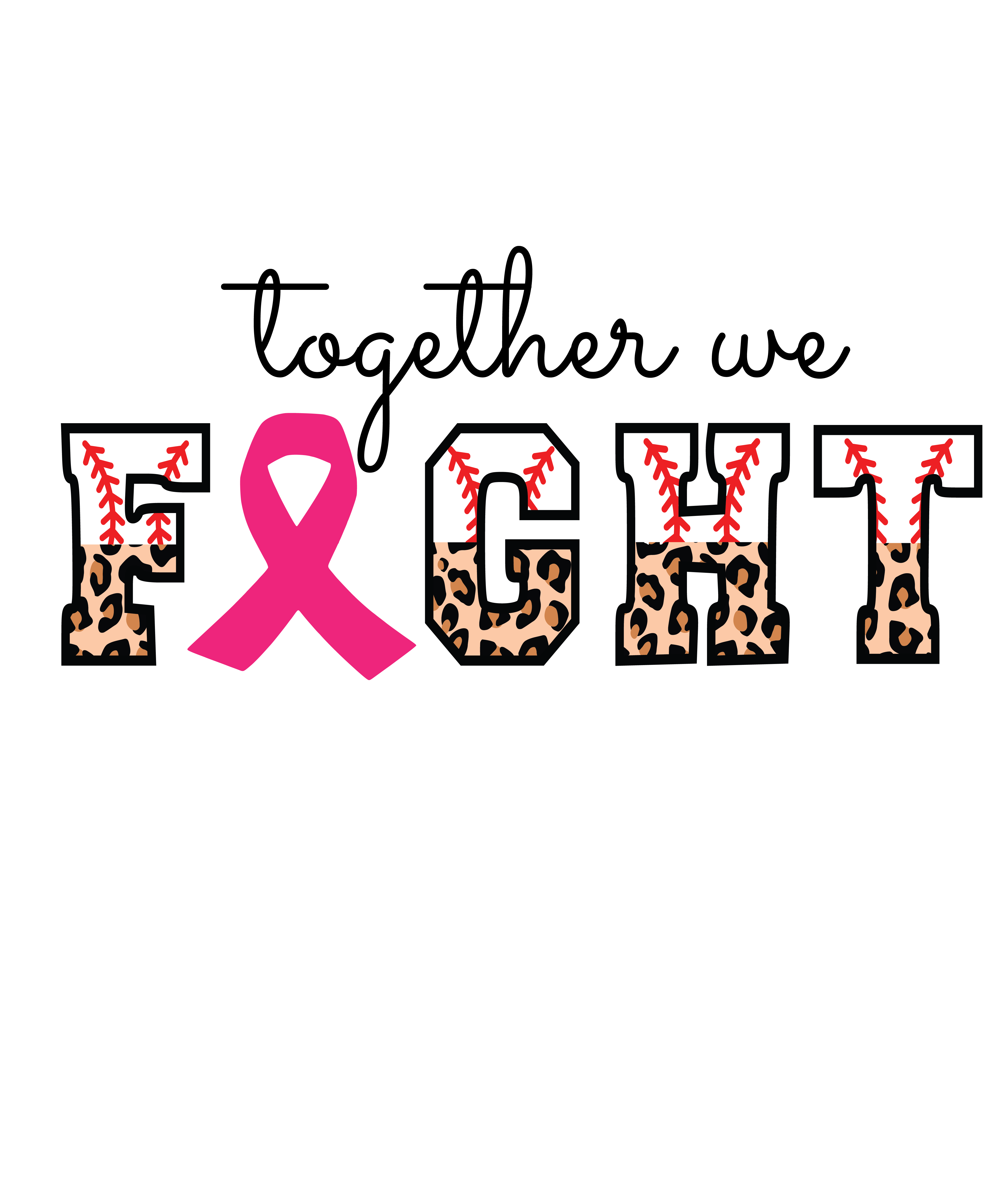 Together We Fight Baseball Variant DTF Print