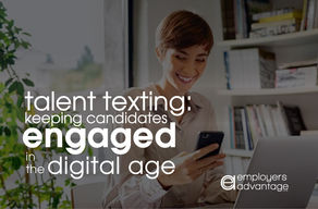 Talent Texting: Keeping Candidates Engaged in the Digital Age