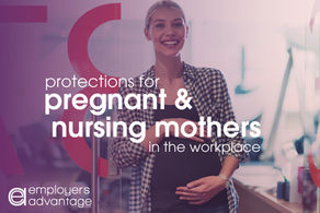 Protections for Pregnant and Nursing Mothers in the Workplace