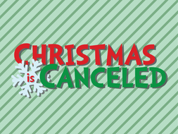 Christmas Is Canceled