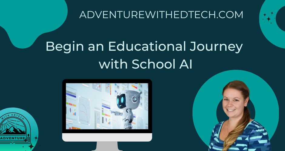 Begin an Educational Journey with School AI