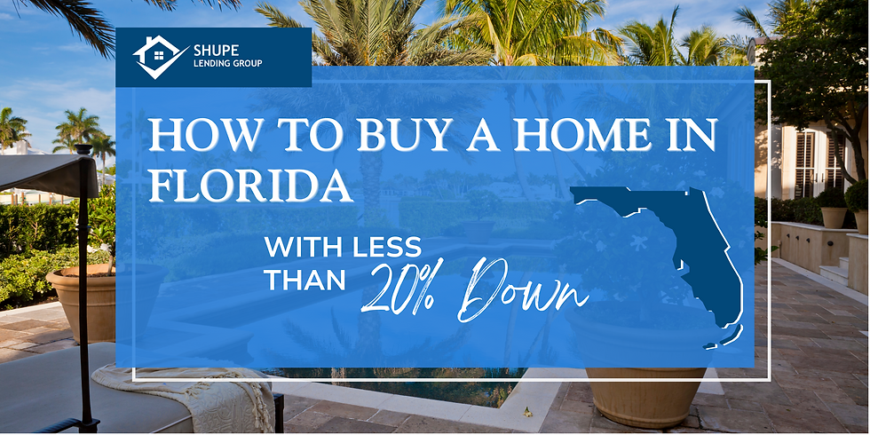 How to Buy a Home in Florida with Less Than 20% Down