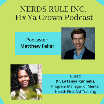 NERDS RULE INC's Fix Ya Crown Podcast With College Podcaster Matthew Feiler
