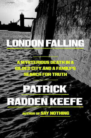 Book cover of "London Falling" by Patrick Radden Keefe