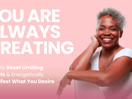 Patty Ferreira rests her head on her hand and smiles into the camera. She's wearing a white t-shirt and seated against a light pink background. The words, "You are always creating" are in bold white font beside her. 