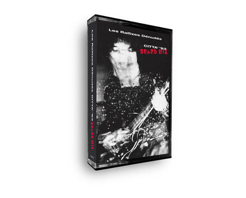 『CITTA' '93』発売記念イベントにて販売した　Les Rallizes Dénudés / CITTA' '93 Board Mix（CASSETTE TAPE）を販売開始！