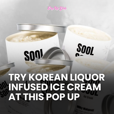 Sool Sool Ice Cream Pop Up