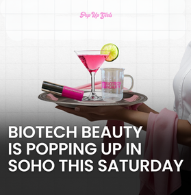 BiotechBeauty® SCIENCE-BACKED SIP N' SWATCH Pop-Up