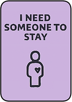 I need someone to stay. Icon of a person with a heart indicating a need for presence, reliability, or emotional anchoring.