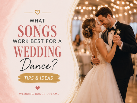 What Songs Work Best for a Wedding First Dance?