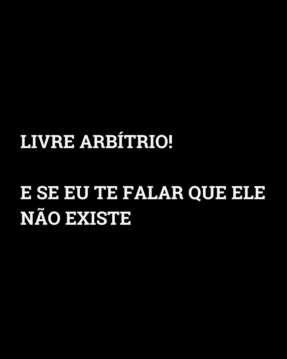 LIVRE ARBÍTRIO