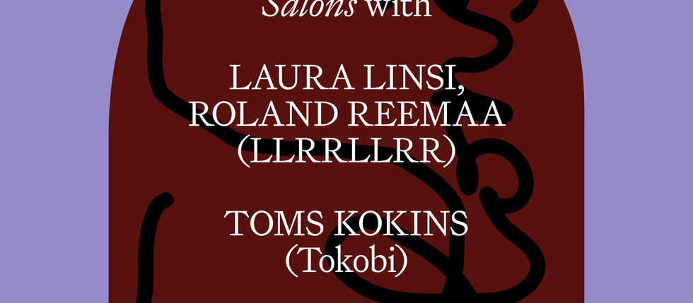 SALONS. Epizode #6: Laura Linsi, Rolands Rēmā (LLRRLLRR) un Toms Kokins (TOKOBI)