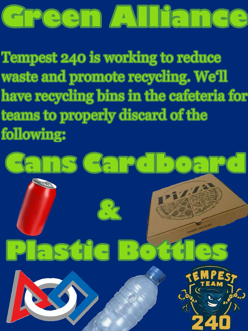 TEMPEST Robotics' own custom Green Alliance flyer, made by team member Maddie Arnett.