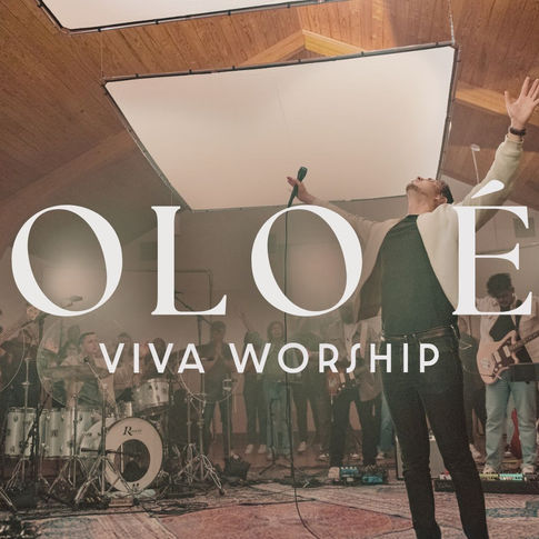 VIVA Worship lanza su tema de adoración “Solo Él”