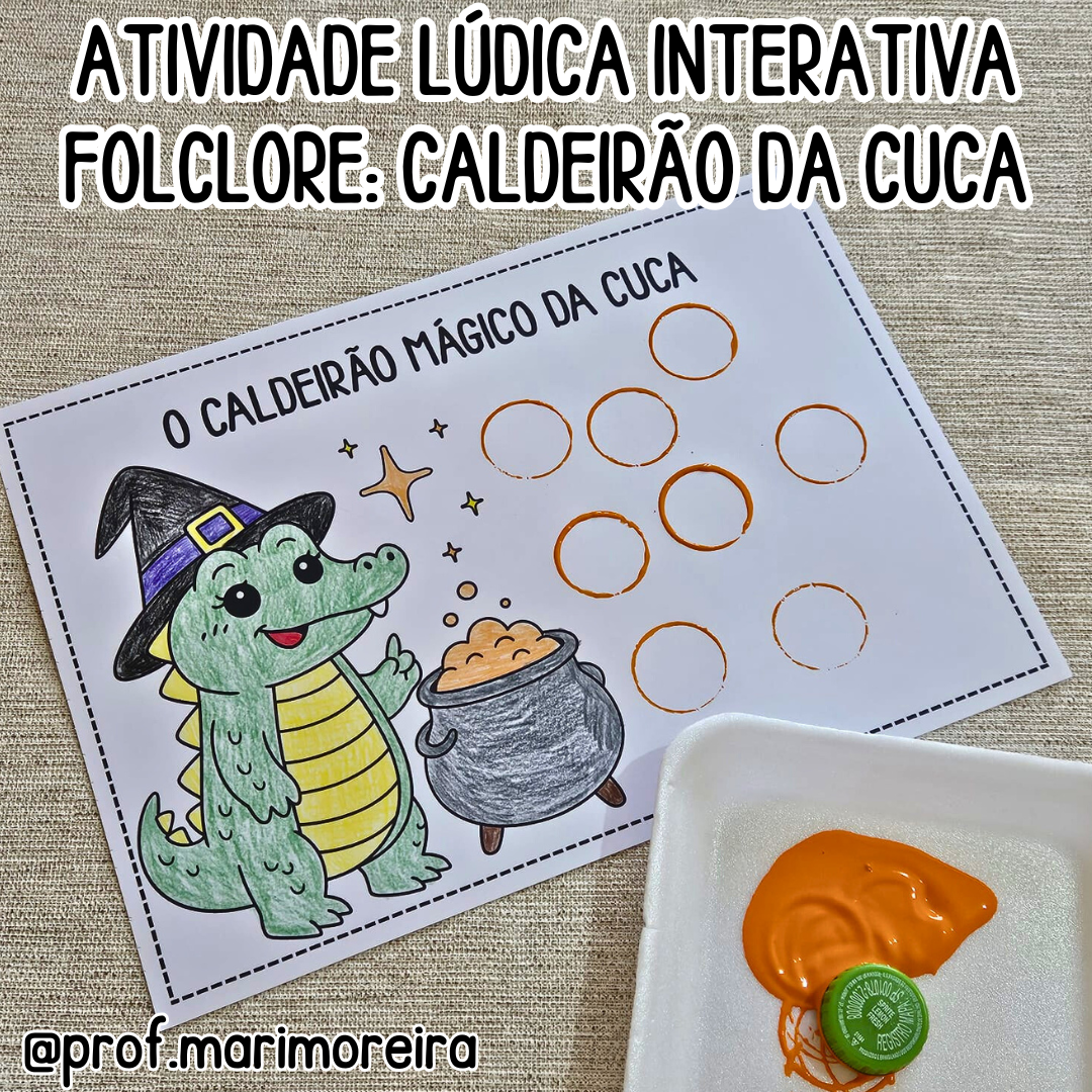 ATIVIDADE LÚDICA INTERATIVA FOLCLORE BRASILEIRO - CALDEIRÃO MÁGICO DA CUCA