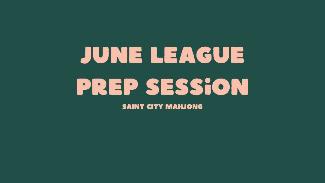 June League Prep Session (OPTIONAL) | Saint City Mahjong Club