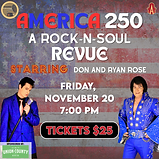 AMERICA 250 - Rock n Soul Revue
Starring Don and Ryan Rose
Friday, November 20, 2026 @ 7pm
Celebrate America’s birthday with a blast from the past with some of the greatest hits from the 1950s – 1980s. Featuring the music of Frankie Valli and the 4 Seasons, Elvis Presley, The Blues Brothers, Michael Jackson and Motown, with a special salute to the patriotic music of America.
Ticket Price - $25.00
Sponsored by: Visit Union County