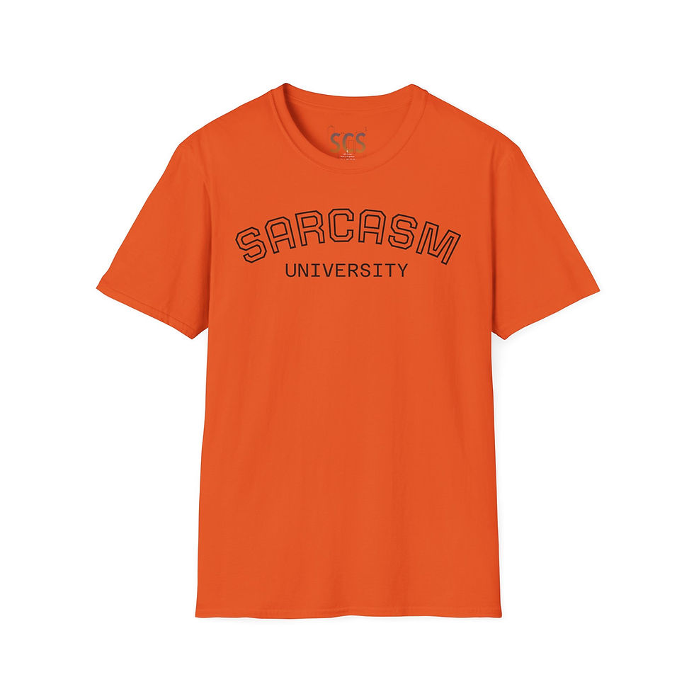 Thumbnail: Sarcasm University T-Shirt for Sarcastic Friends, Parties, Gift For Birthdays