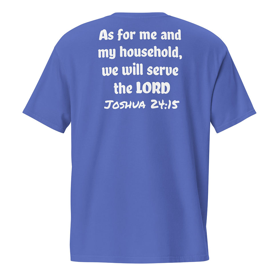 Thumbnail: Blue shirt with text: As for me and my household, we will serve the LORD.