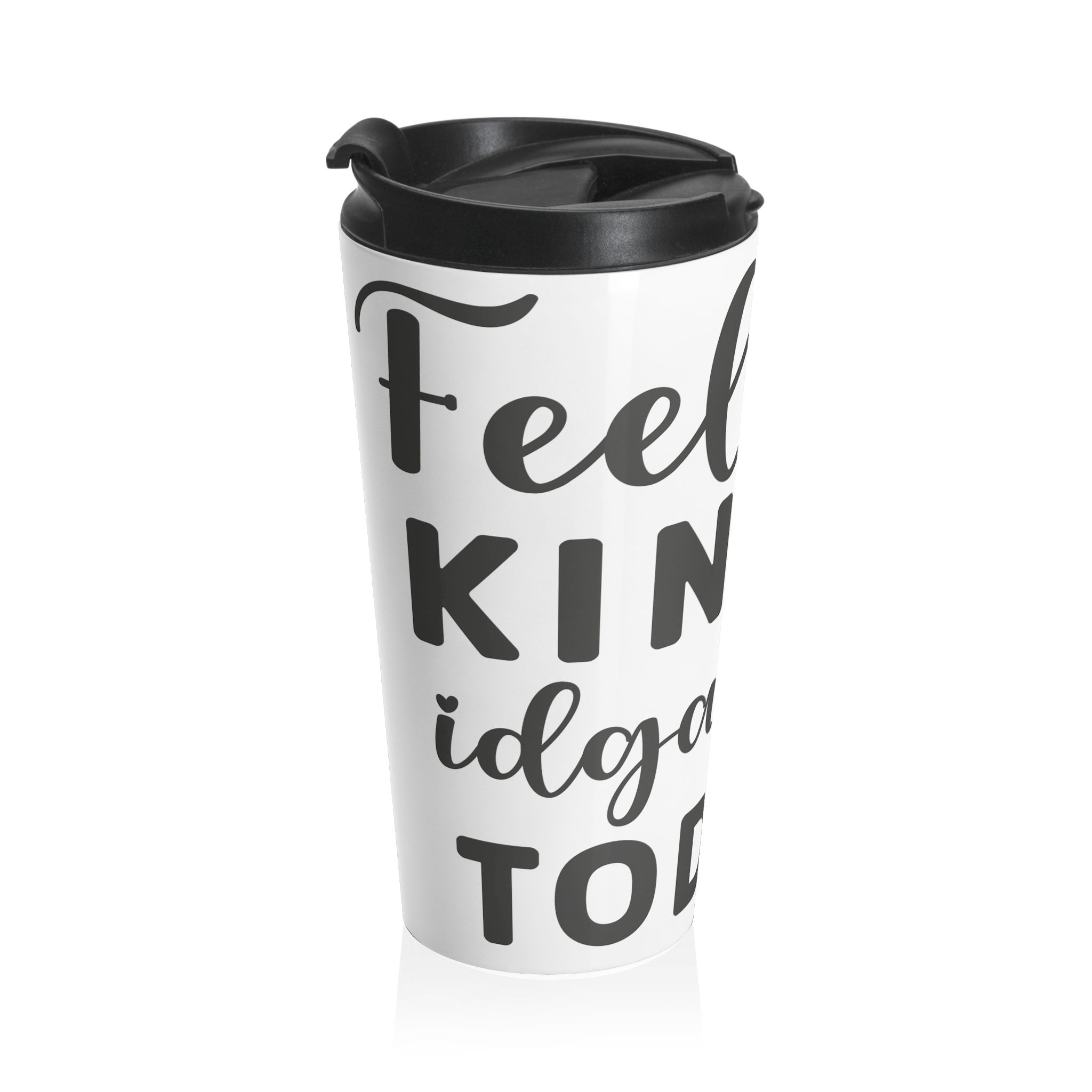 Stainless Steel Travel Mug with "Motivational Quote"