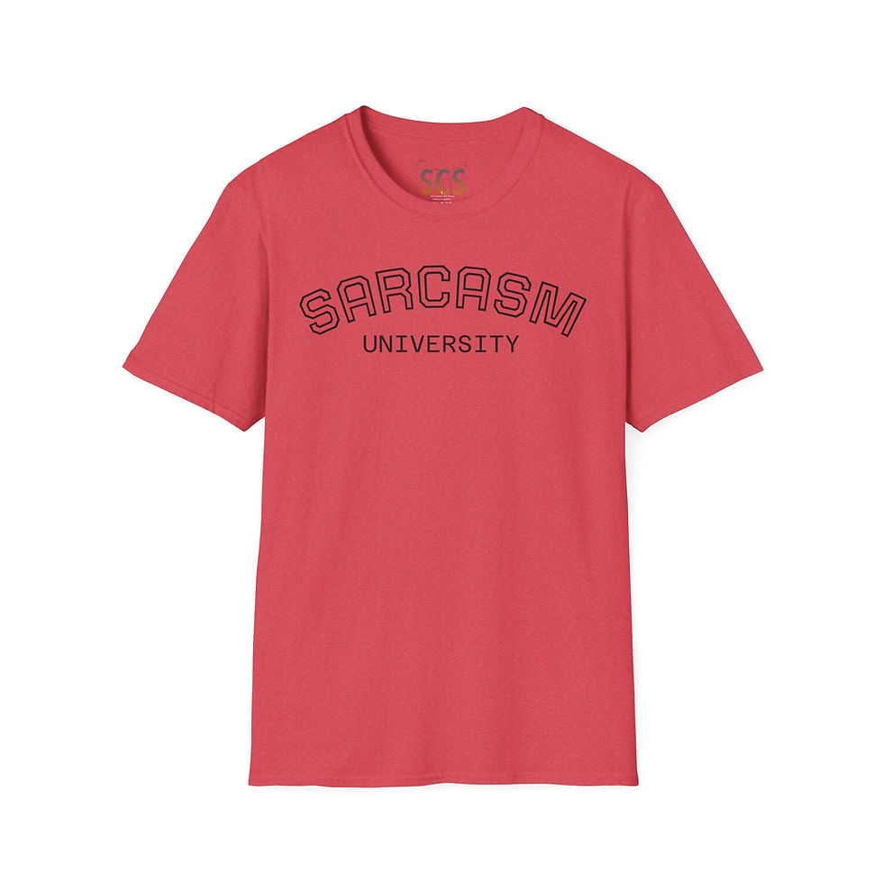 Thumbnail: Sarcasm University T-Shirt for Sarcastic Friends, Parties, Gift For Birthdays