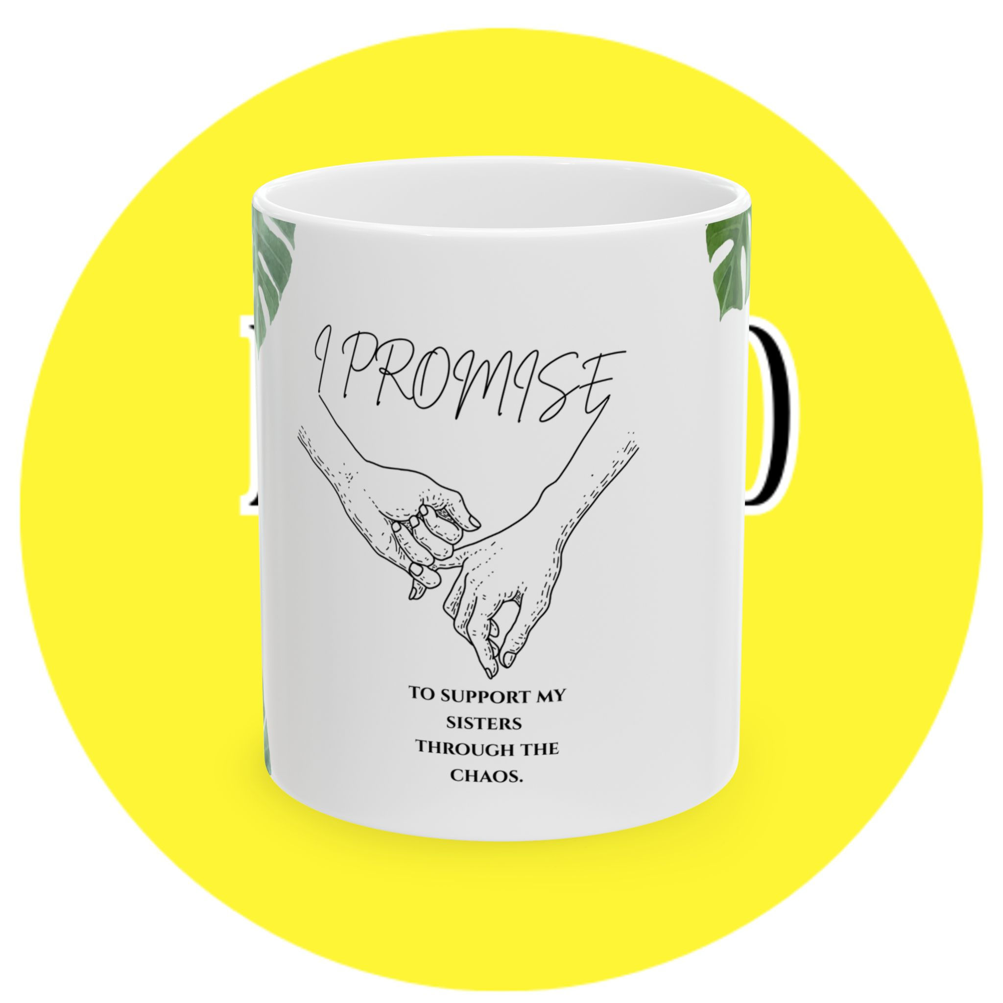 Supporting Sisters Ceramic Mug