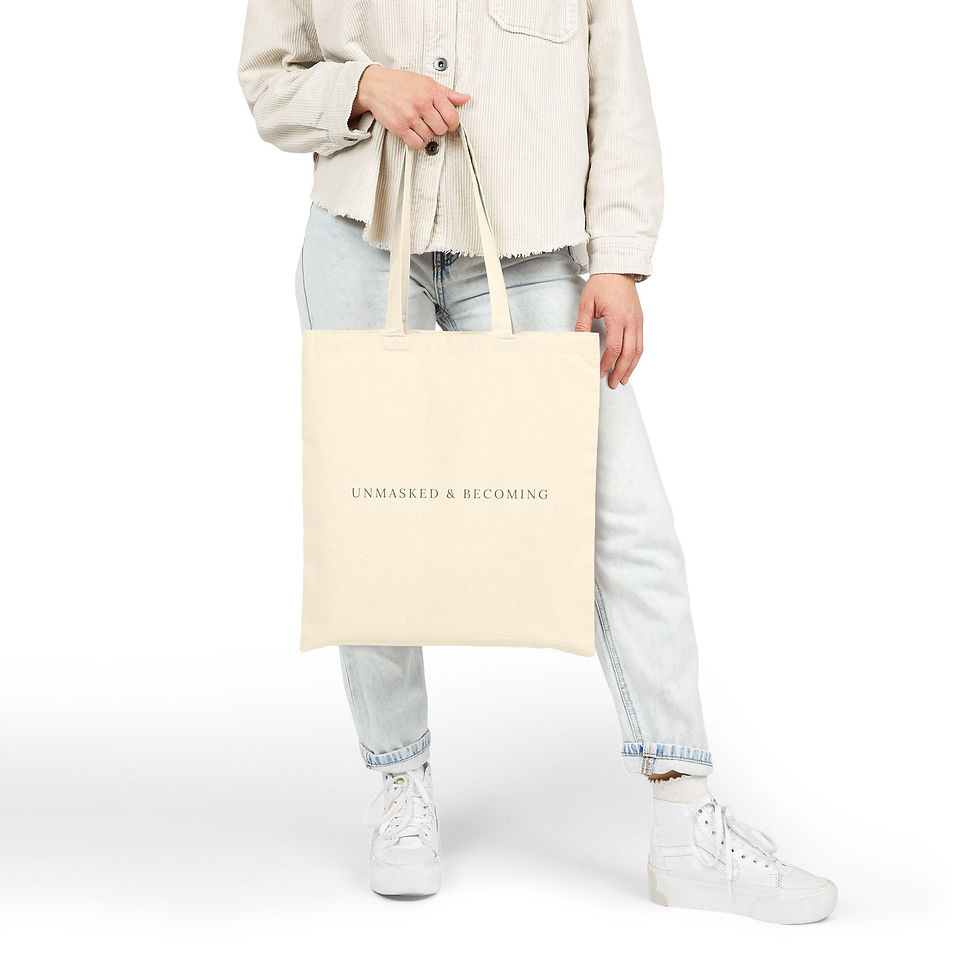 Thumbnail: Unmasked & Becoming | Proudly Unmasked Tote Bag 