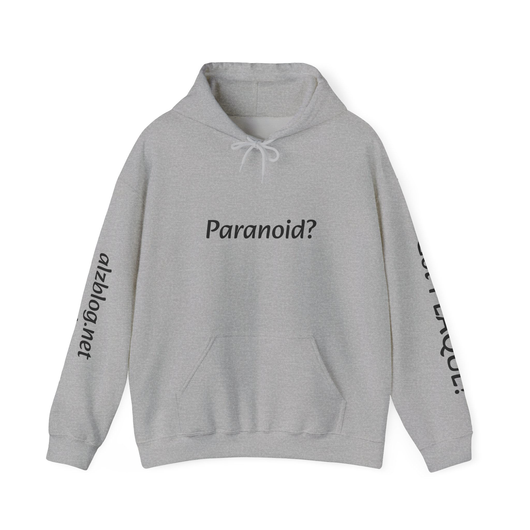 Paranoid/Amyloid Hooded Sweatshirt - Unisex, Hoodie for Alzheimer's Awareness