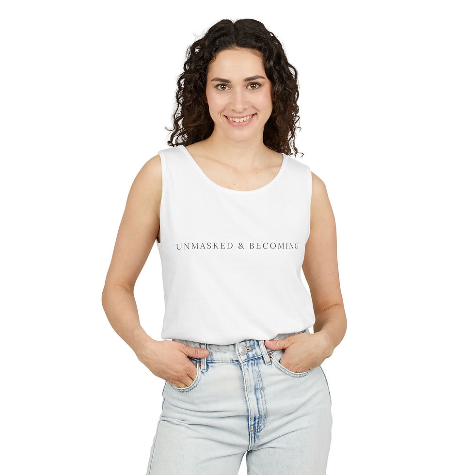 Thumbnail: Unmasked & Becoming | Proudly Unmasked Tank Top