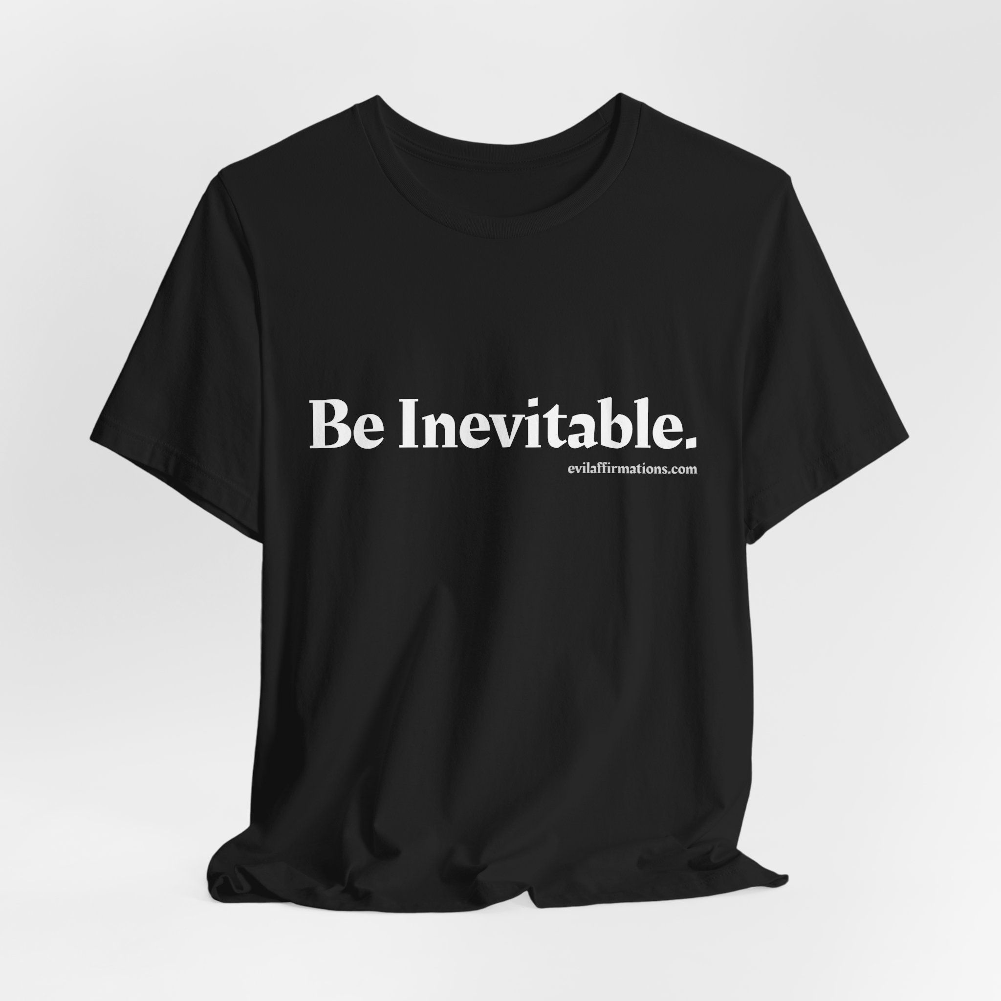 Be Inevitable Tee - Perception Shift Unisex T-Shirt