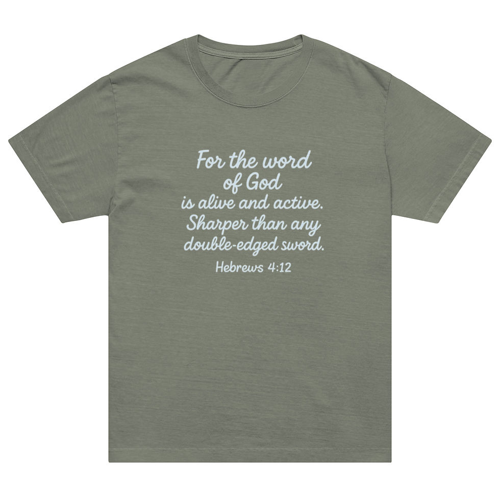 Thumbnail: Green t-shirt with white text: For the word of God is alive and active. Hebrews 4:12