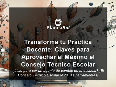 Primera sesión del CTE 2025. Claves para Aprovechar al Máximo el Consejo Técnico Escolar