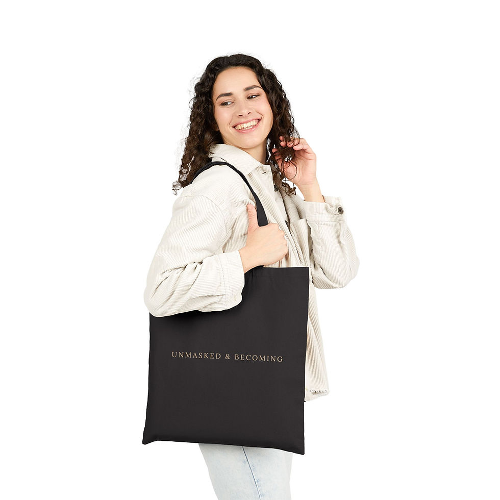 Thumbnail: Unmasked & Becoming | Proudly Unmasked Tote Bag 