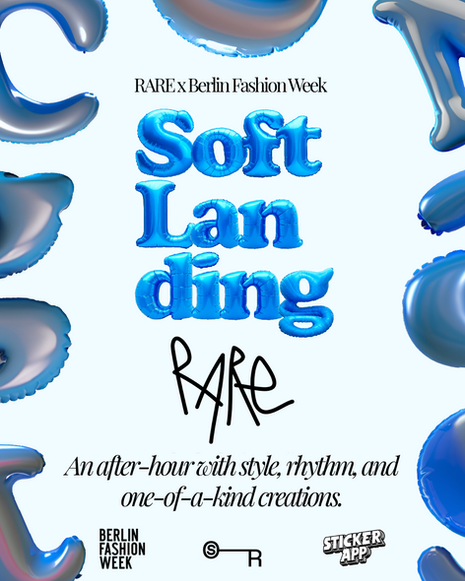 SOFT LANDING: A FASHION WEEK EVENING AT RARE STORE BERLIN
