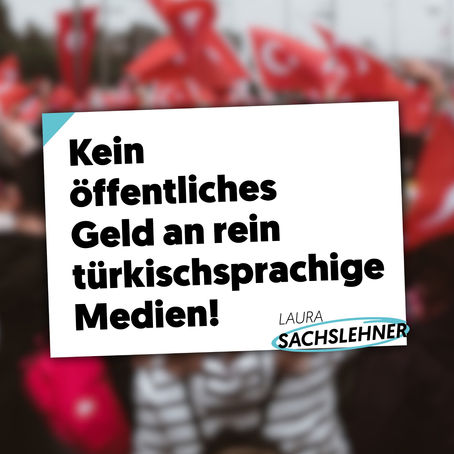 Kein öffentliches Geld mehr für rein türkischsprachige Medien!