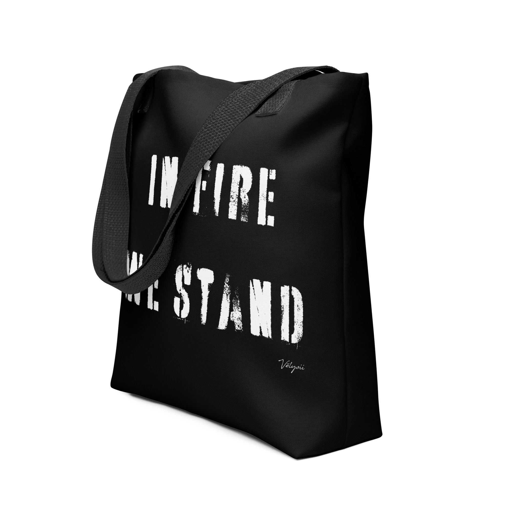 In Fire We Stand - Tote bag