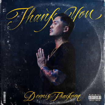 DENNIS THAIKOON - THANK YOU 3.jpg