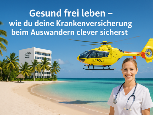 Gesund frei leben! wie du deine Krankenversicherung beim Auswandern clever sicherst!