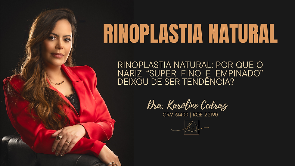 Rinoplastia natural: por que o nariz “super fino e empinado” deixou de ser tendência?