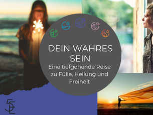 Dein wahres Sein: Eine Tiefgehende Reise zu Fülle, Heilung und Freiheit