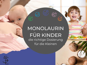 Monolaurin bei Kindern - Wieviel Monolaurin sollten Kinder einnehmen?